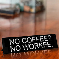 No Coffee